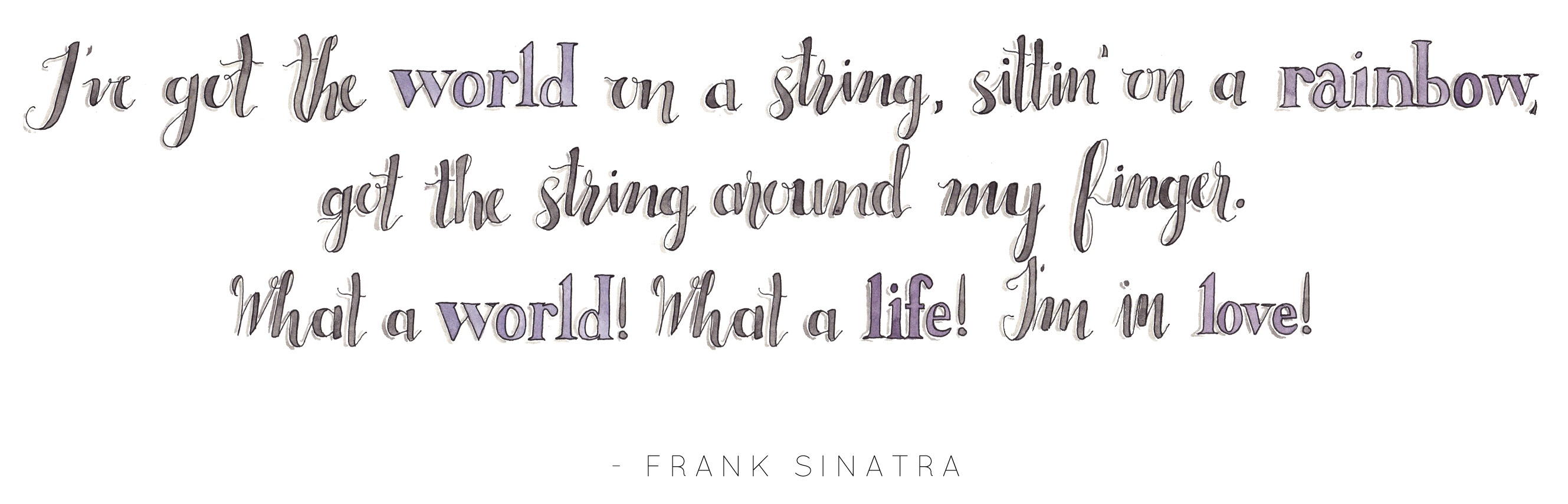 Frank Sinatra Watercolor Quote | Nikki Tran Blog | www.nikkitranphotography.com
